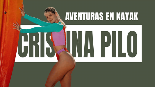 AVENTURAS EN KAYAK | CRISTINA PILO | VLOG #14