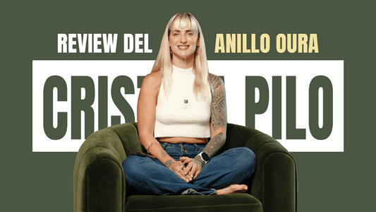 REVIEW DEL ANILLO OURA | CRISTINA PILO | #VLOG27